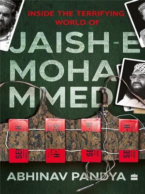 cover image of Inside the Terrifying World of Jaish-e-Mohammed
